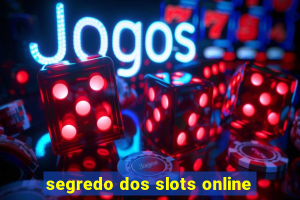 segredo dos slots online