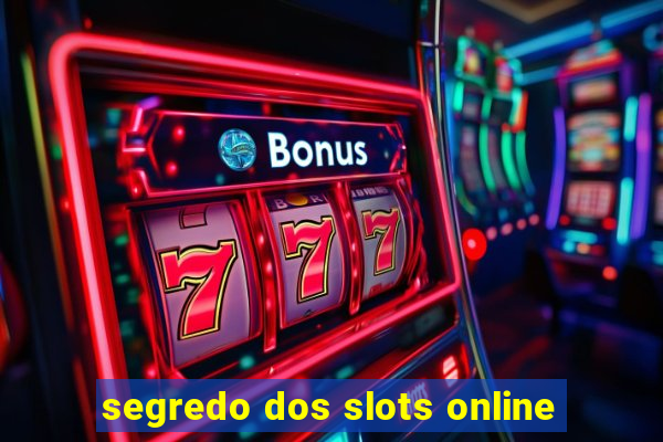 segredo dos slots online