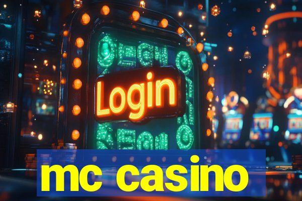 mc casino