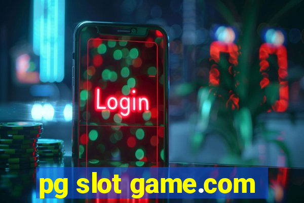 pg slot game.com