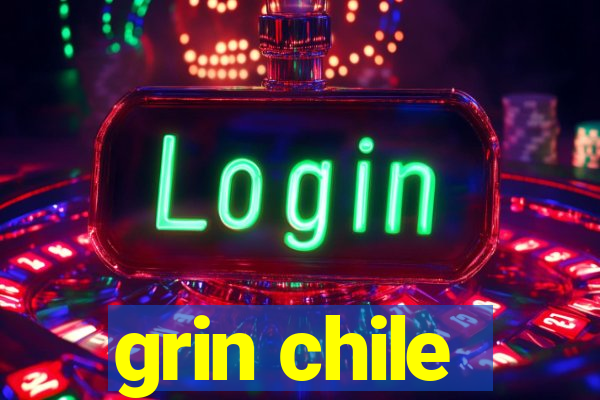 grin chile