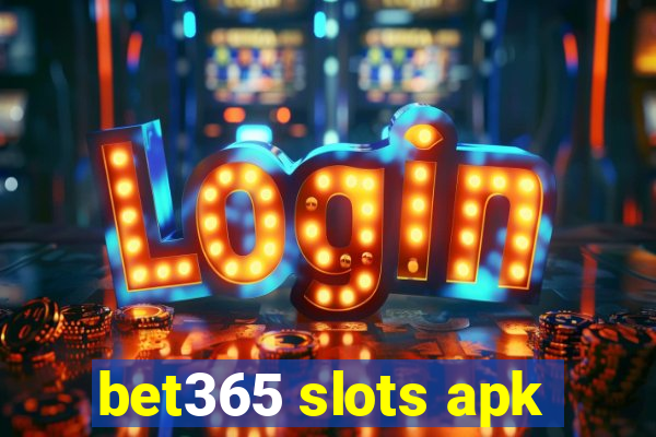 bet365 slots apk