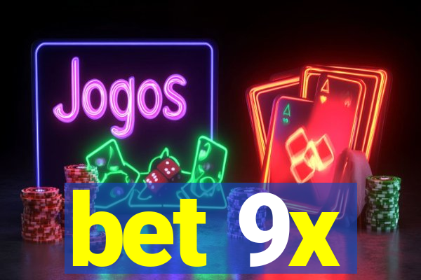 bet 9x