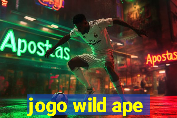 jogo wild ape