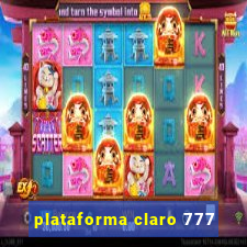 plataforma claro 777