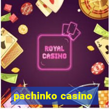 pachinko casino