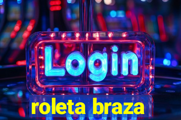 roleta braza