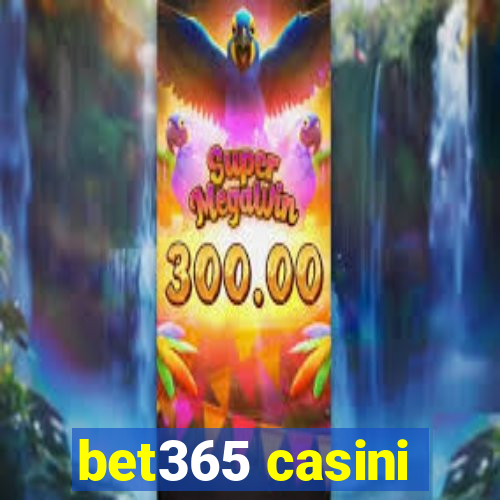 bet365 casini