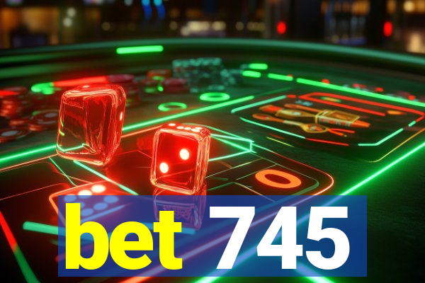 bet 745