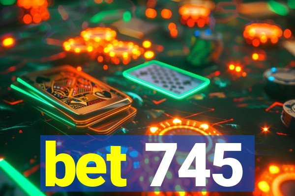 bet 745