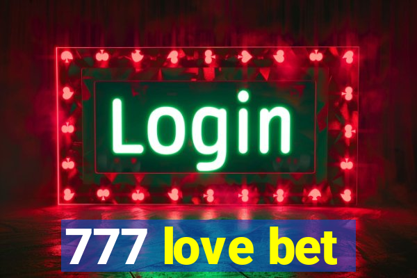 777 love bet