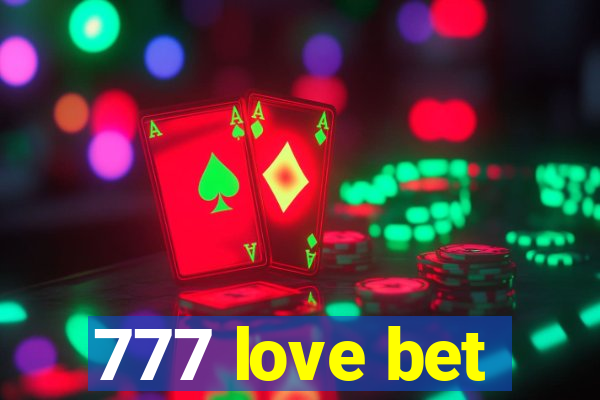 777 love bet