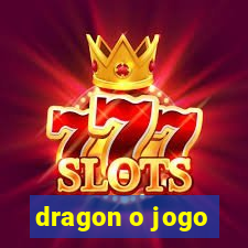 dragon o jogo