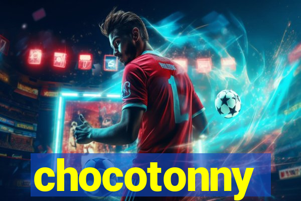 chocotonny