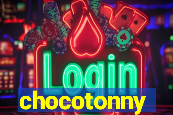 chocotonny