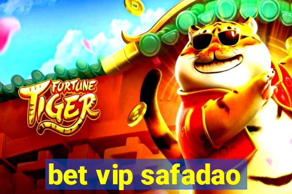 bet vip safadao