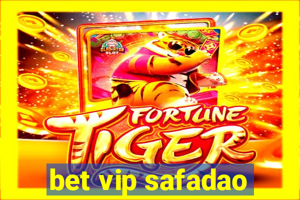 bet vip safadao