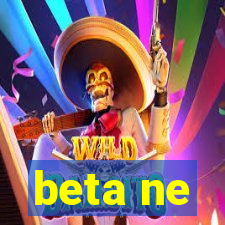 beta ne