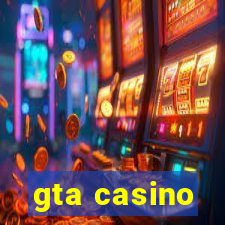 gta casino