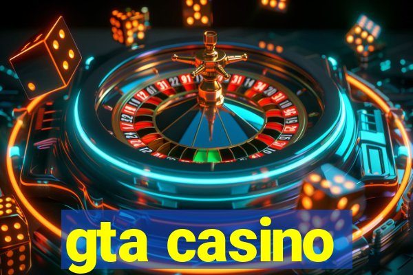 gta casino