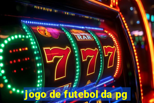 jogo de futebol da pg