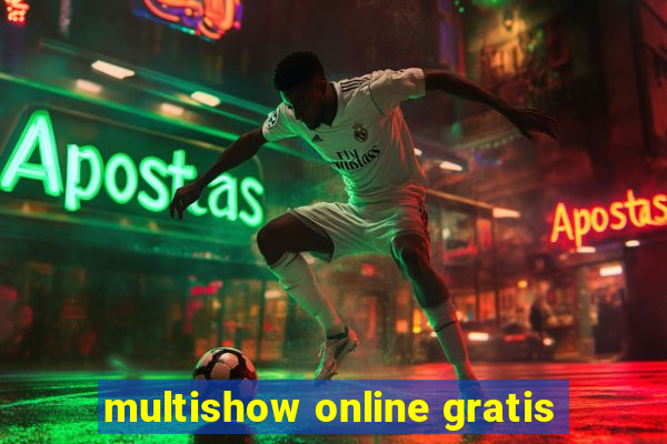 multishow online gratis