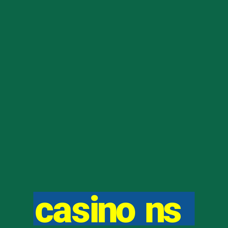 casino ns