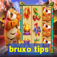 bruxo tips