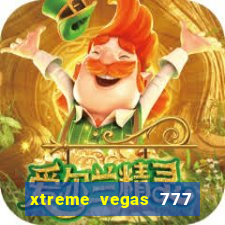 xtreme vegas 777 classic slots