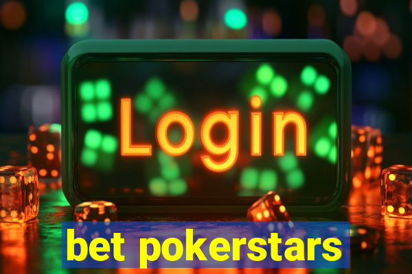 bet pokerstars