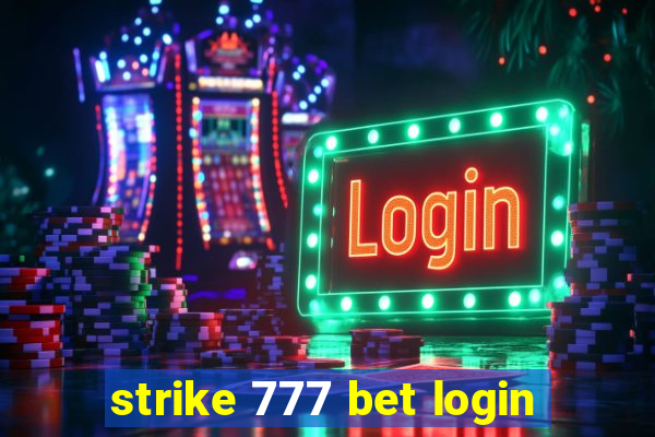 strike 777 bet login