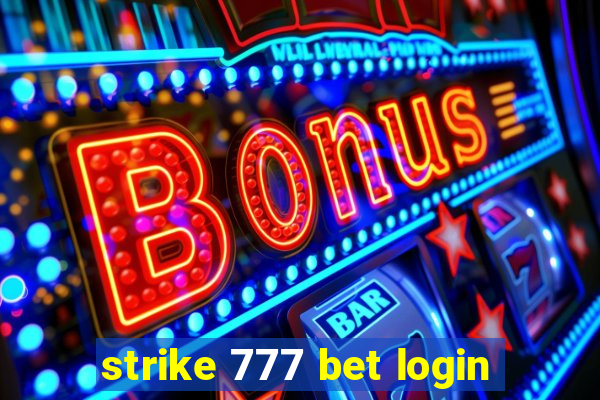 strike 777 bet login