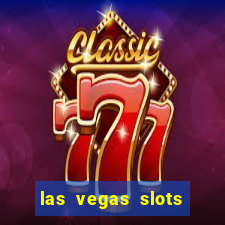 las vegas slots for free