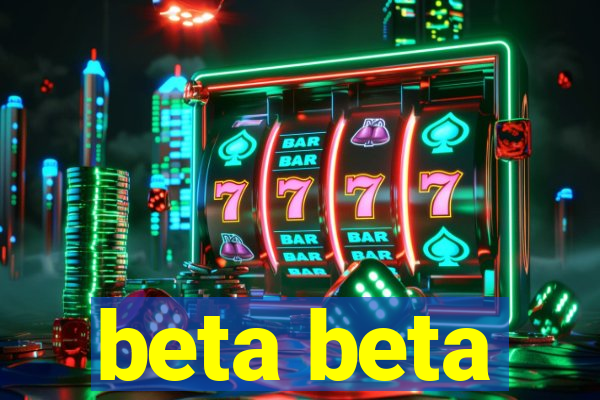 beta beta