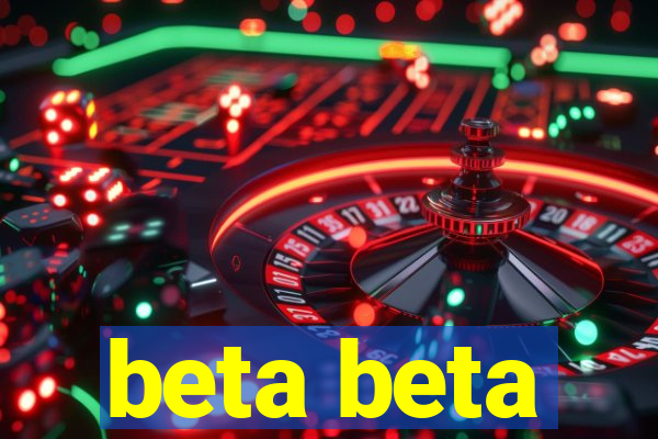 beta beta