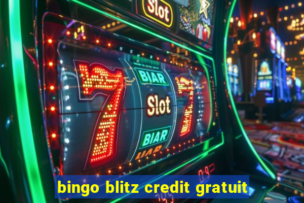 bingo blitz credit gratuit