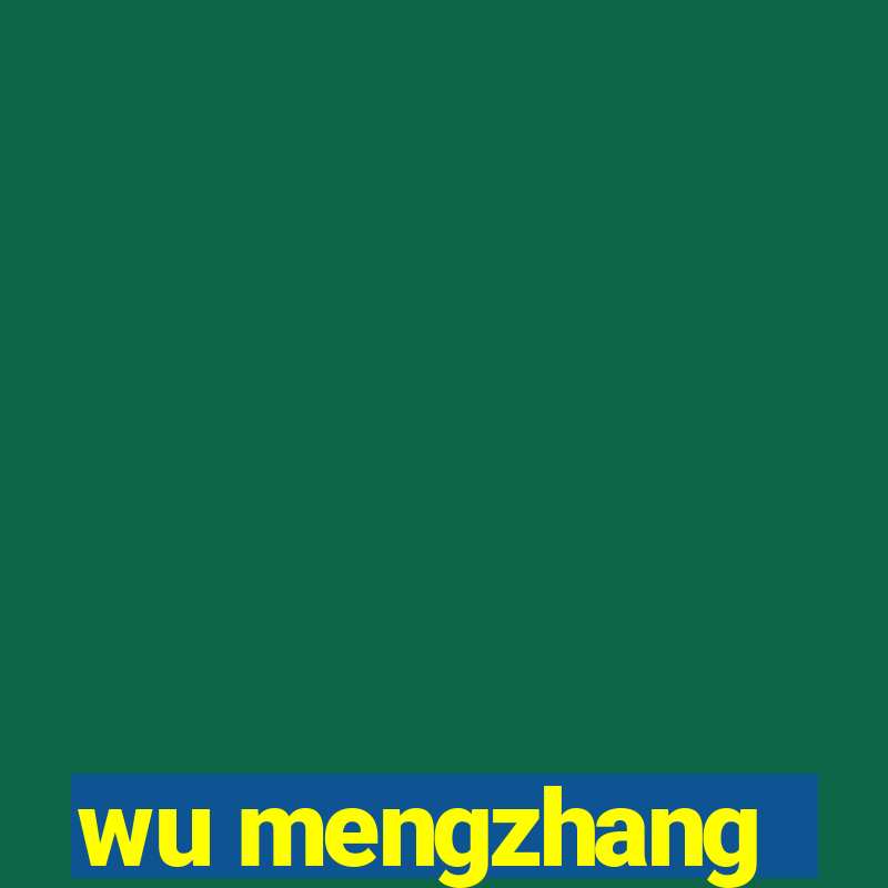 wu mengzhang