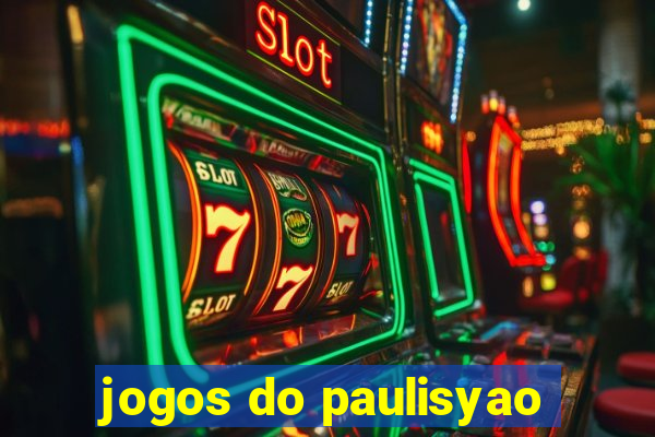 jogos do paulisyao