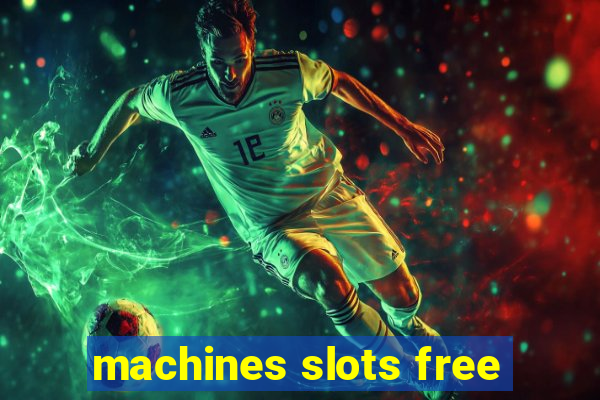 machines slots free