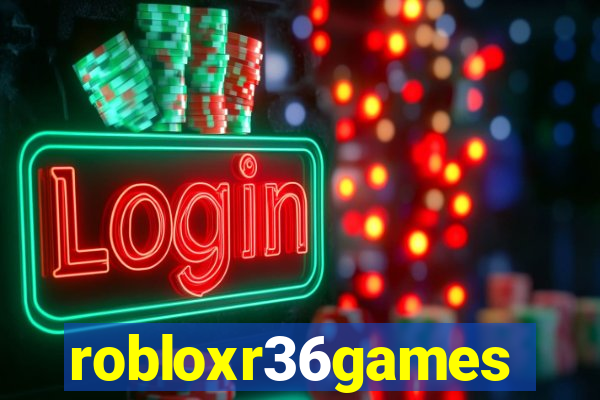 robloxr36games