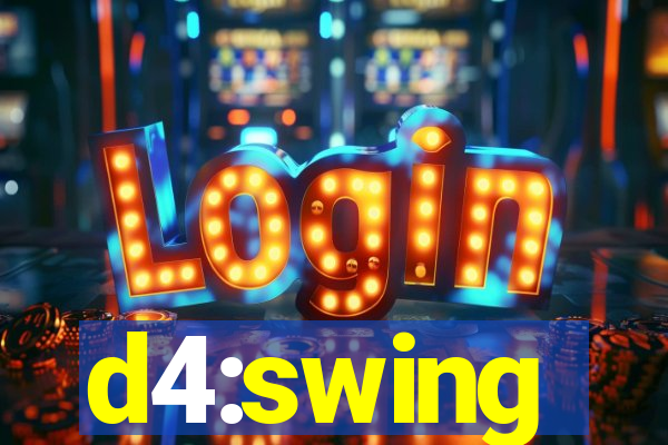 d4:swing