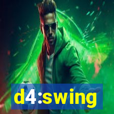 d4:swing