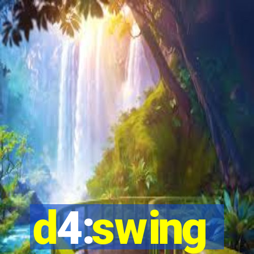 d4:swing