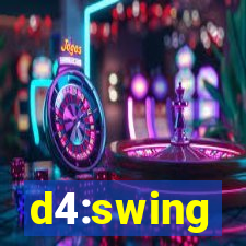 d4:swing