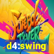 d4:swing