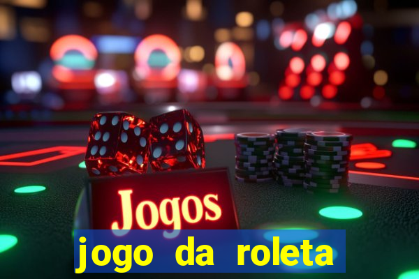 jogo da roleta esporte da sorte