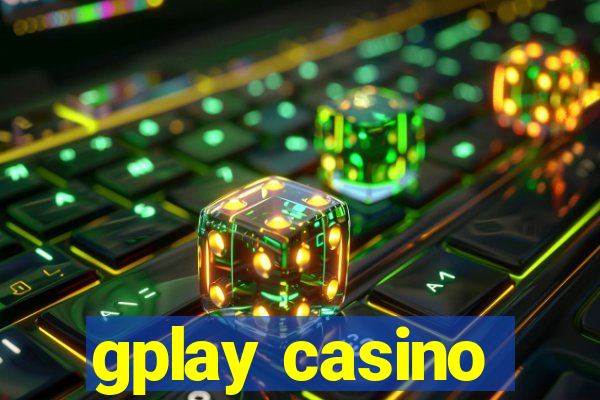 gplay casino