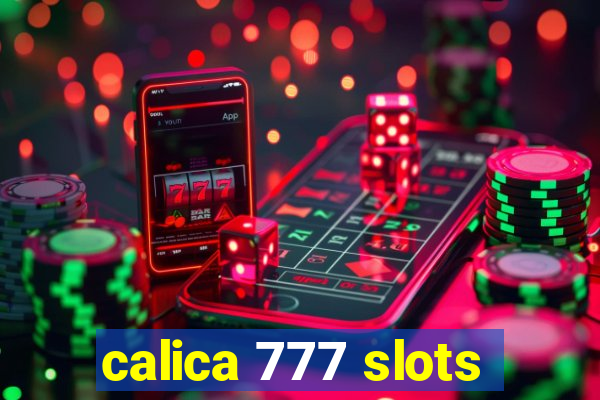 calica 777 slots