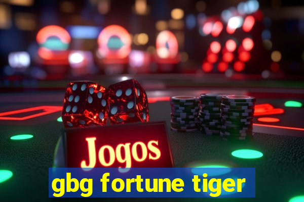 gbg fortune tiger