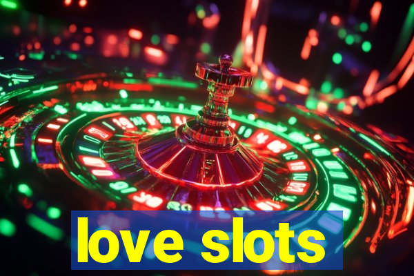 love slots